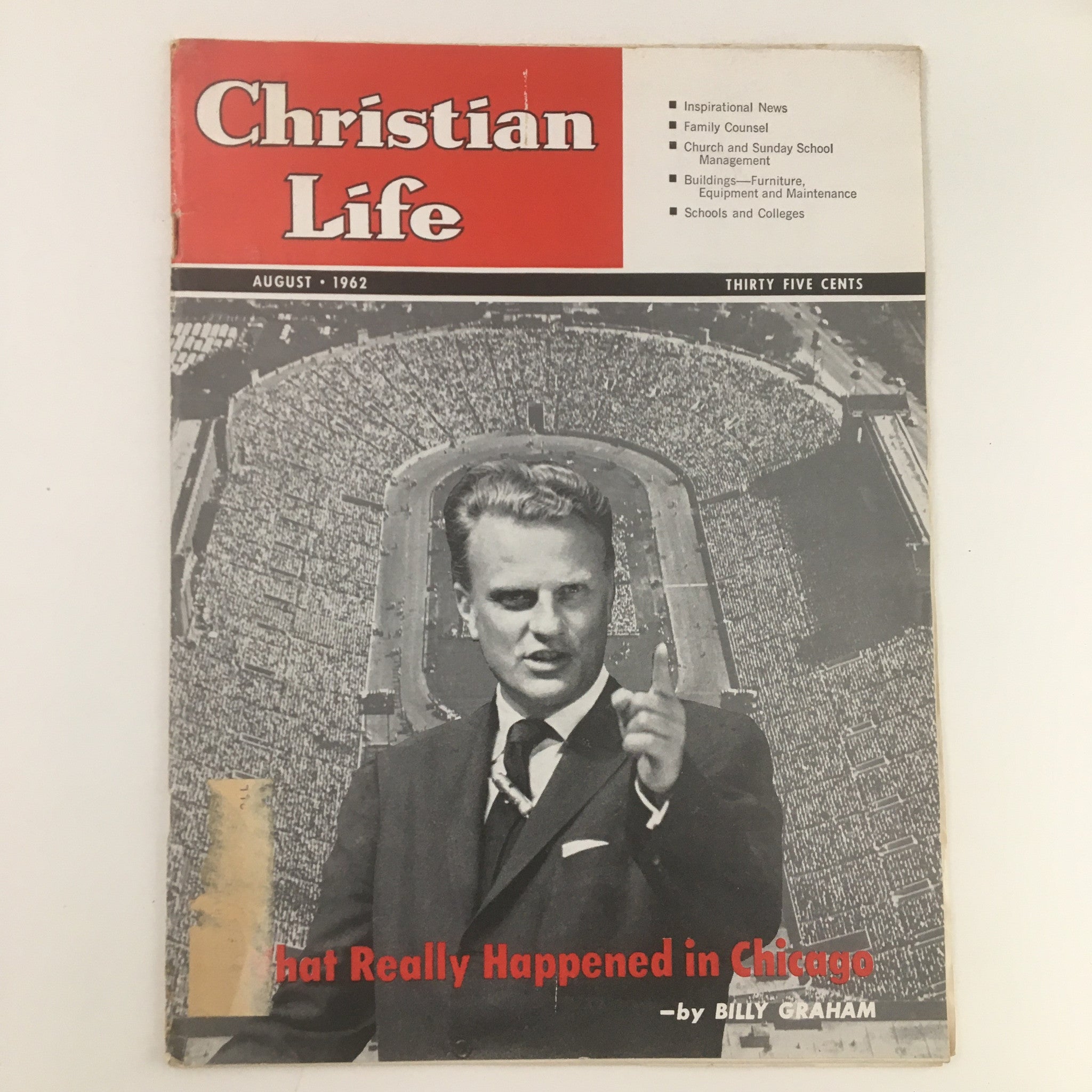 Christian Life Magazine August 1962 What Happened in Chicago by Billy Graham