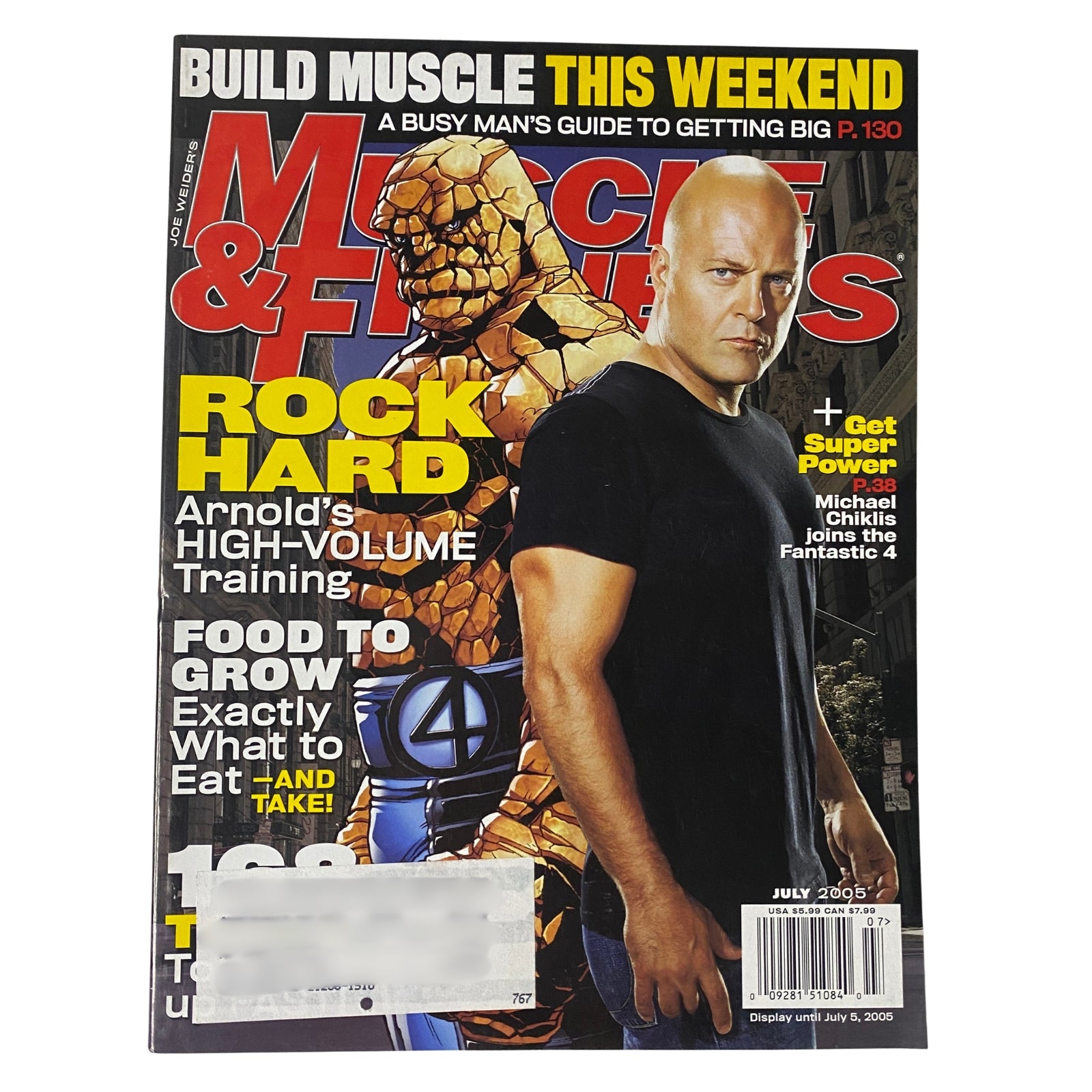 Cover of Muscle & Fitness Magazine July 2005 Vol 66 No. 7 featuring Michael Chiklis and superhero character The Thing from Fantastic Four, focused on muscle building and high-volume training.