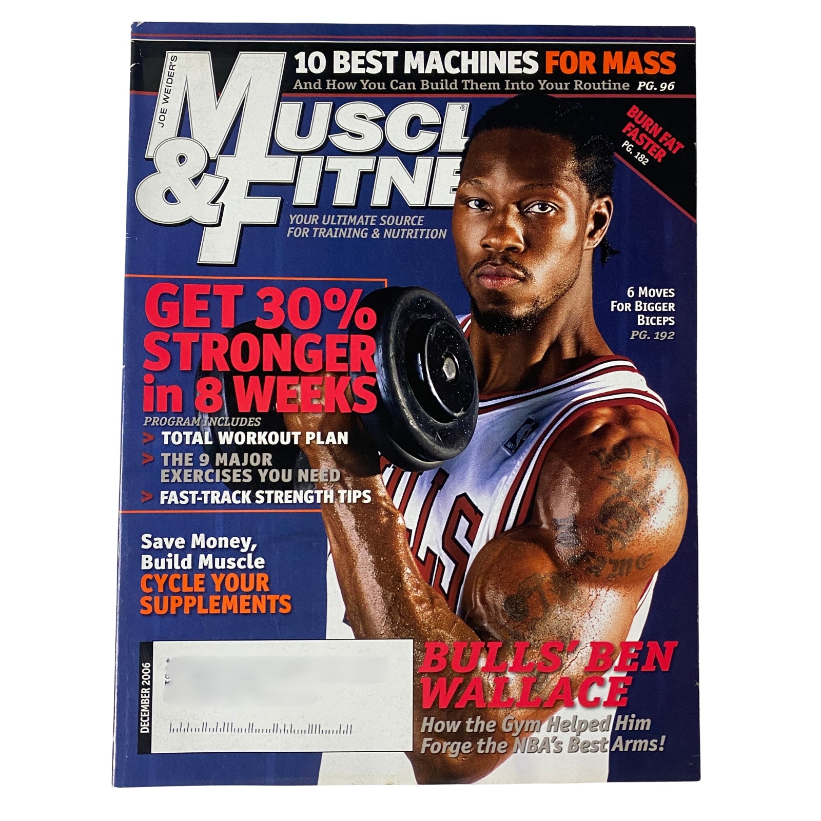 Cover of Muscle & Fitness Magazine December 2006 Vol 67 No. 12 featuring NBA star Ben Wallace, showcasing fitness and training tips for strength building.