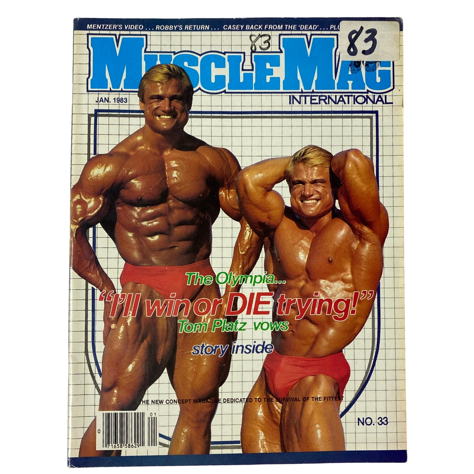 Cover of MuscleMag International Magazine, January 1983, No. 33 featuring a muscular Tom Platz and another bodybuilder, emphasizing their dedication to bodybuilding with the tagline 'The Olympia... I’ll win or DIE trying!' with training stories inside.