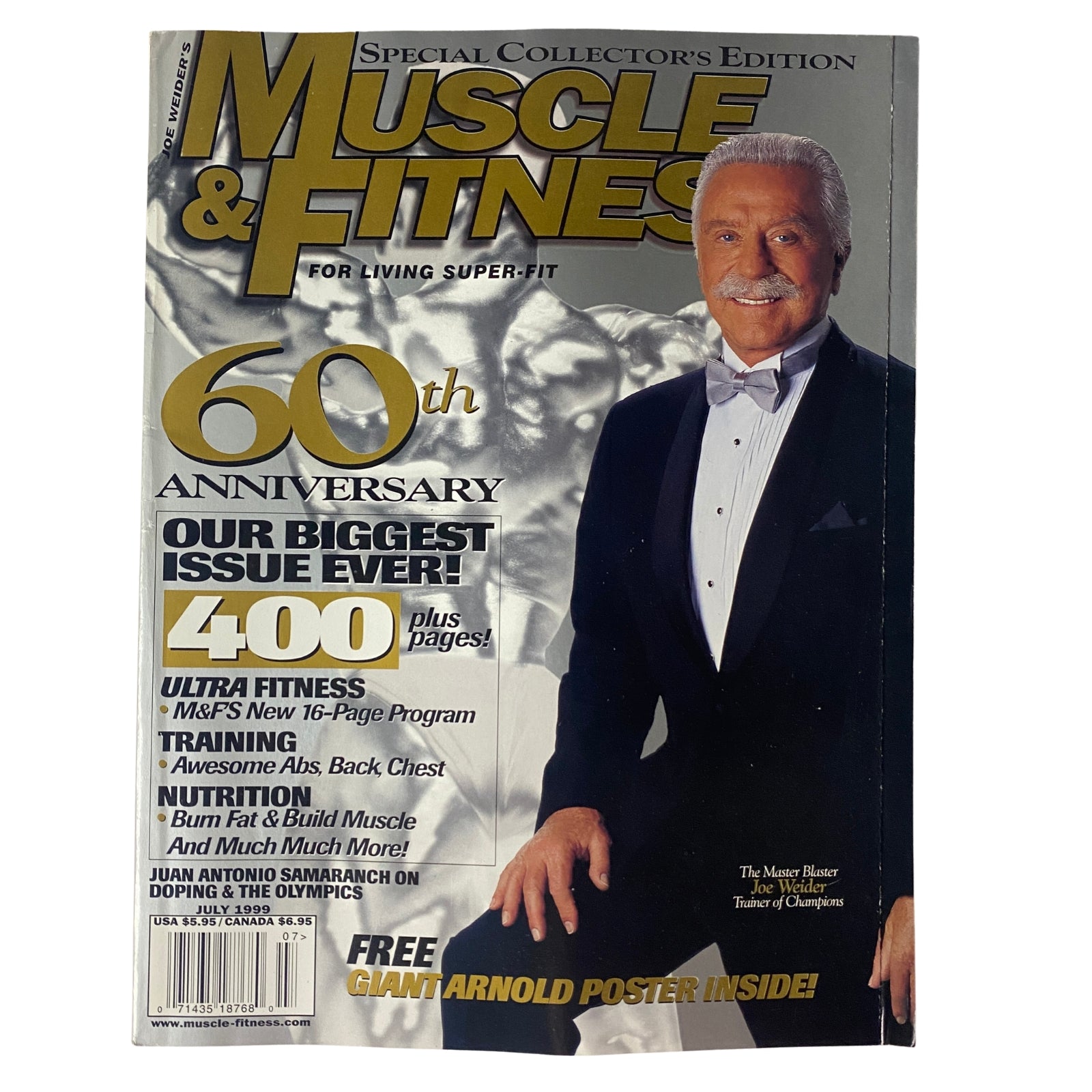 Muscle & Fitness Magazine July 1999 cover featuring Joe Weider, celebrating the 60th Anniversary, with a focus on fitness and bodybuilding.