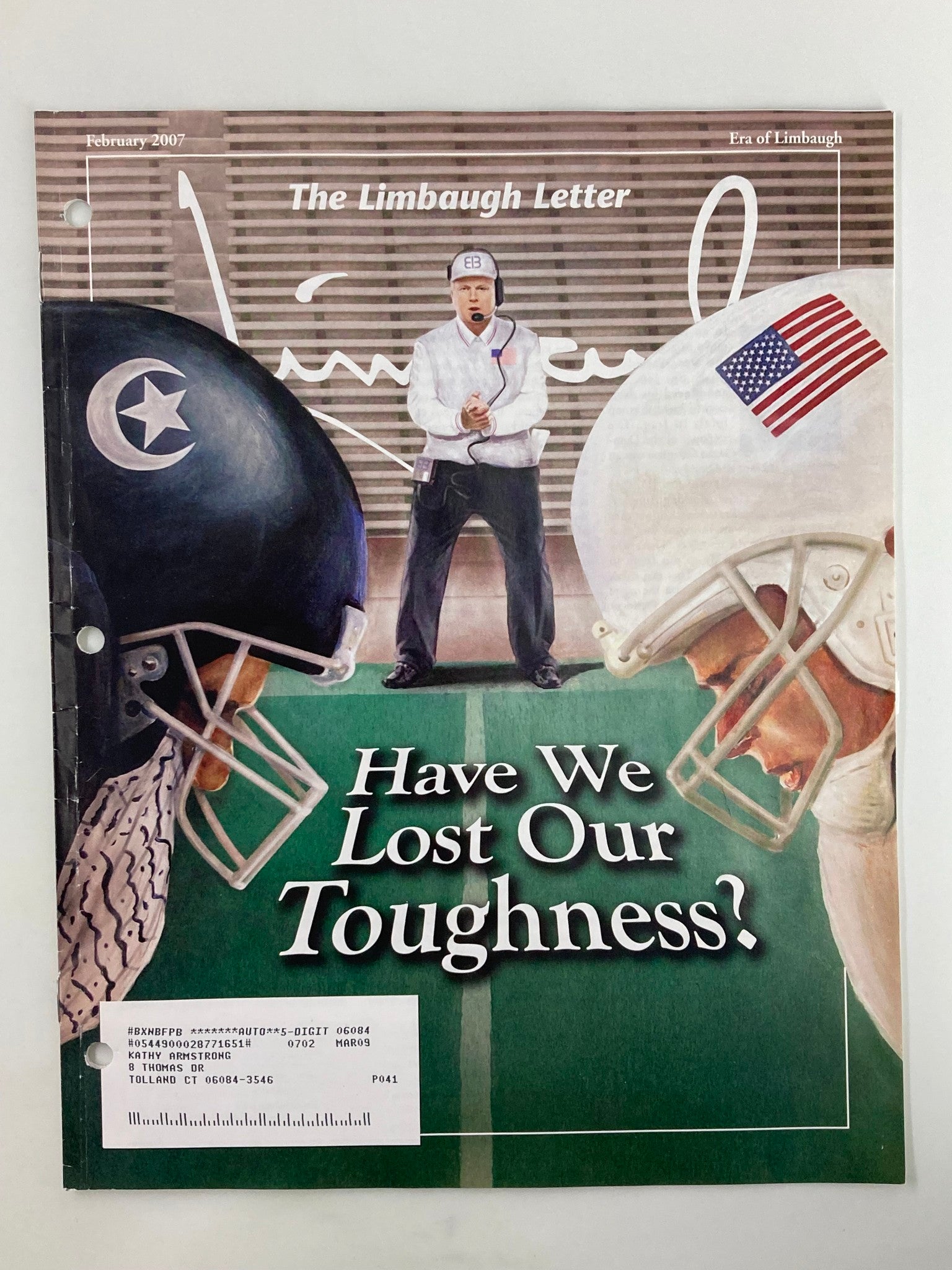 Rush Limbaugh Letter Newsletter February 2007 Have We Lost Our Toughness?