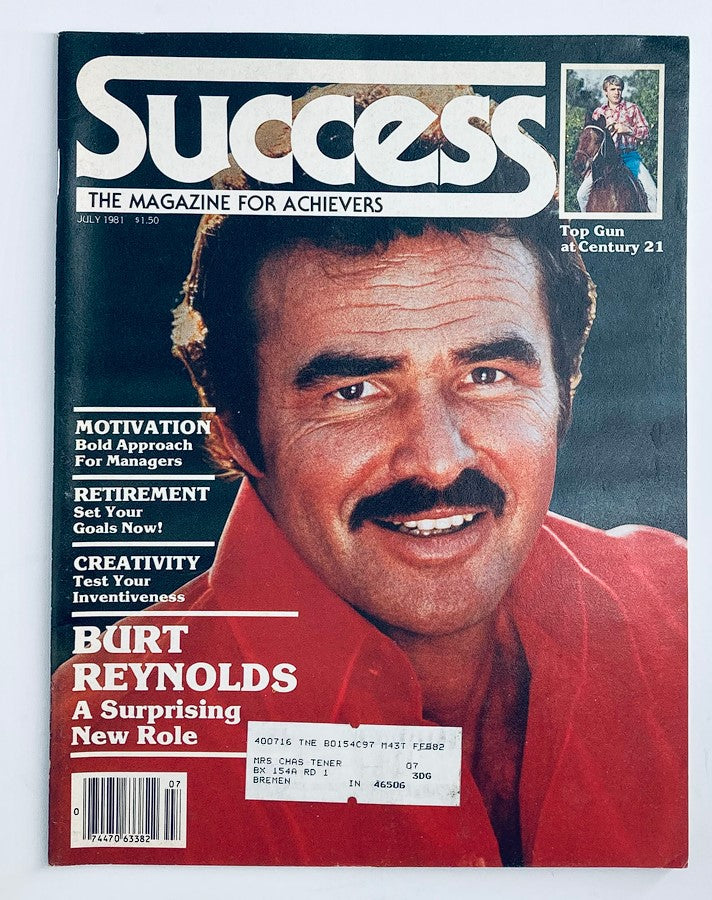 Cover of the July 1981 issue of Success Magazine featuring Burt Reynolds, highlighting his surprising new role, with sections on motivation, retirement, and creativity.