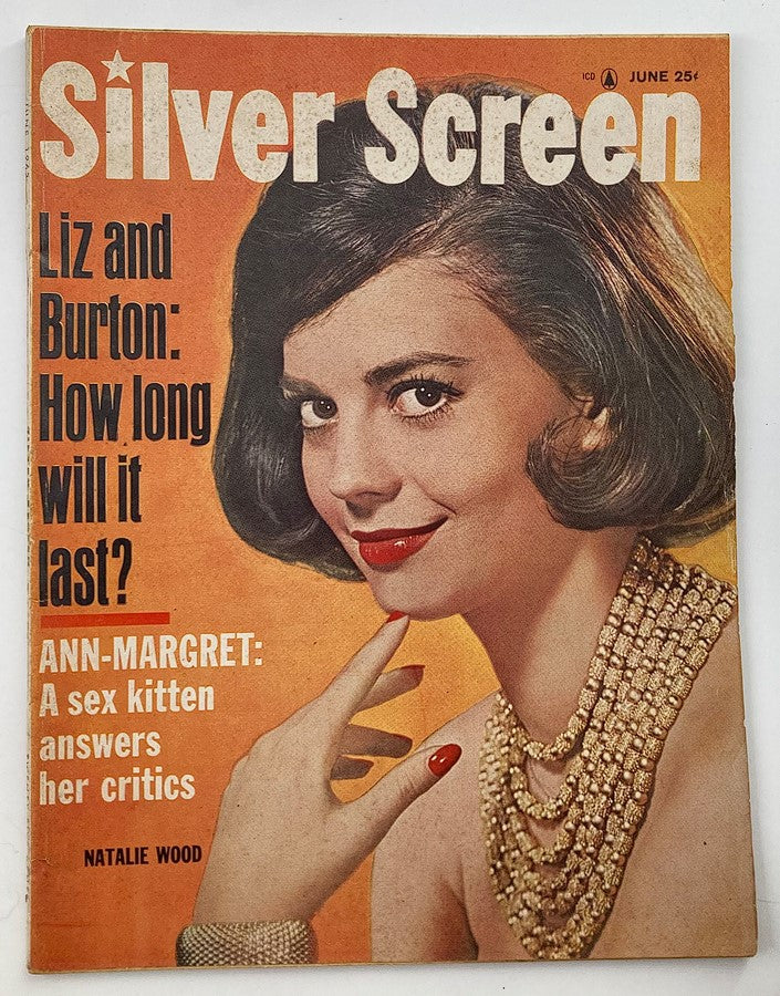 VTG Silver Screen Magazine June 1963 Vol 28 #11 Natalie Wood and Liz Taylor