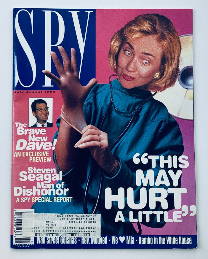 Spy Magazine July 1993 Hillary Clinton, Steven Seagal and The Brave New Dave