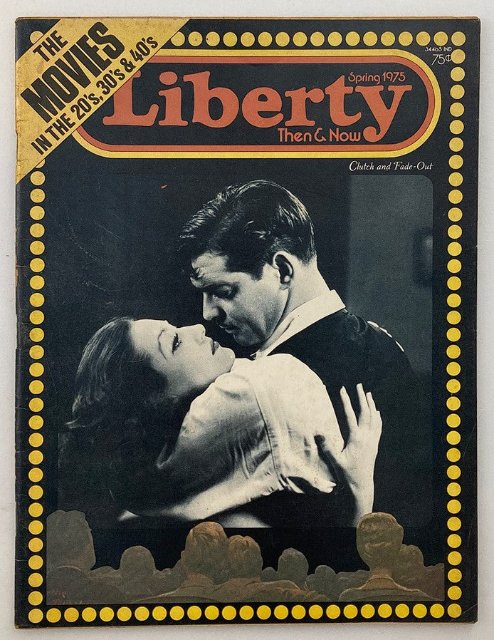 Cover of VTG Liberty Magazine Then & Now Spring 1975 #16 featuring an iconic photo of a couple in an intimate embrace, with vibrant colors and vintage design elements reflecting the cinematic culture of the 1970s.