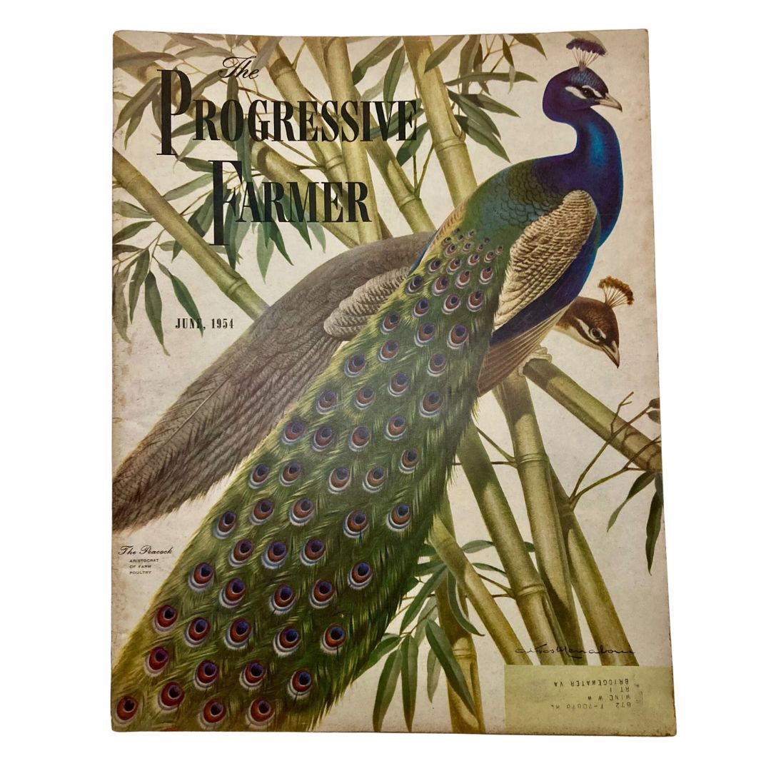 The Progressive Farmer Magazine June 1954 The Peacock Aristocrat Farm of Poultry