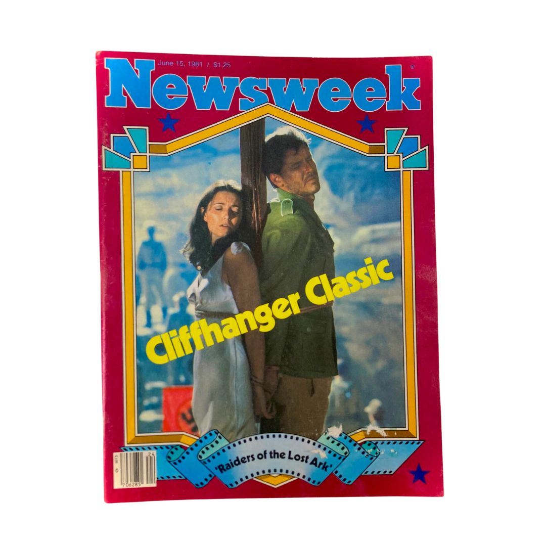 VTG Newsweek Magazine June 15 1981 cover featuring Harrison Ford and Karen Allen with the headline 'Cliffhanger Classic' highlighting 'Raiders of the Lost Ark.'